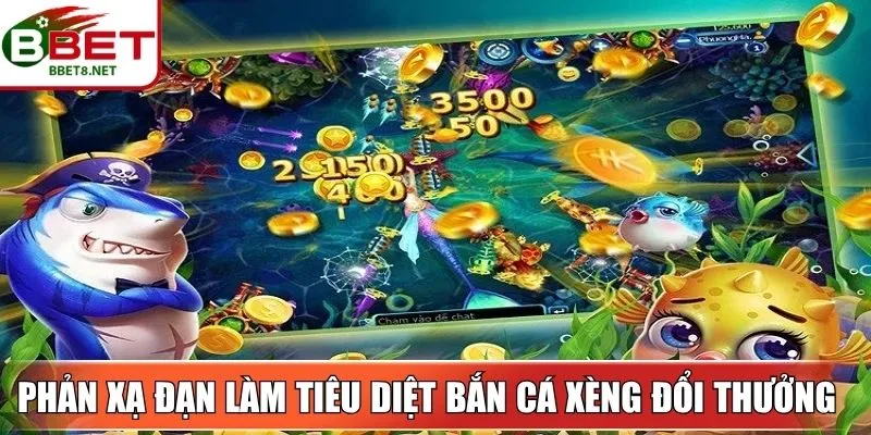 Bắn Cá Xèng Đổi Thưởng – Trò Chơi Săn Kinh Điển Tại Bbet 4 Sin88 Hiệu ứng phản xạ đạn làm tiêu diệt bắn cá xèng đổi thưởng nhiều lần