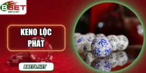 Keno Lộc Phát – Trải Nghiệm May Mắn Đỉnh Cao Cùng BBet