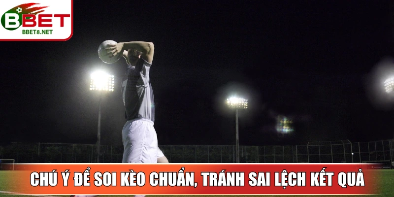 Kèo Ném Biên BBet – Bí Quyết Soi Chuẩn Xác Từng Pha Bóng 4 Sin88 Chú ý để soi kèo chuẩn, tránh sai lệch kết quả