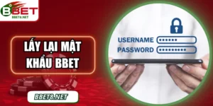 Lấy Lại Mật Khẩu BBet Nhanh Chóng Với Hướng Dẫn Chi Tiết