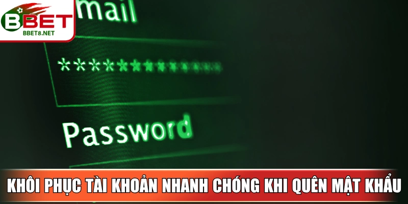 Khôi phục tài khoản nhanh chóng khi quên mật khẩu hoặc không đăng nhập được