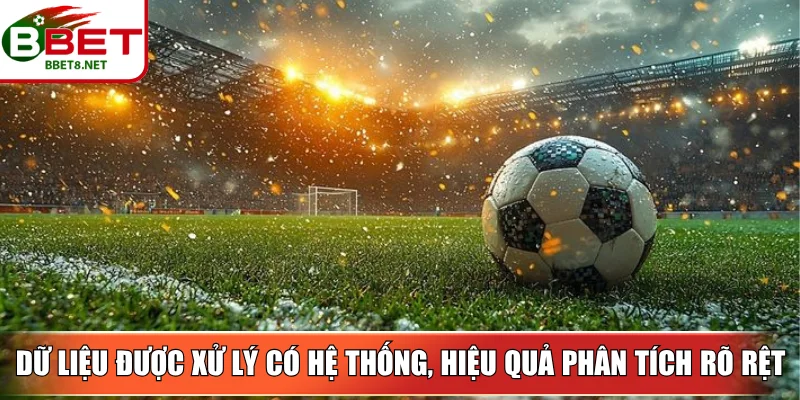 Soi Kèo Bóng Đá BBet – Phân Tích Và Dự Đoán Hiệu Quả 3 Sin88 Dữ liệu được xử lý có hệ thống, hiệu quả phân tích rõ rệt